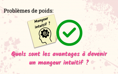 Problèmes de poids: Pourquoi devenir un mangeur intuitif ? Découvrez 5 bénéfices.
