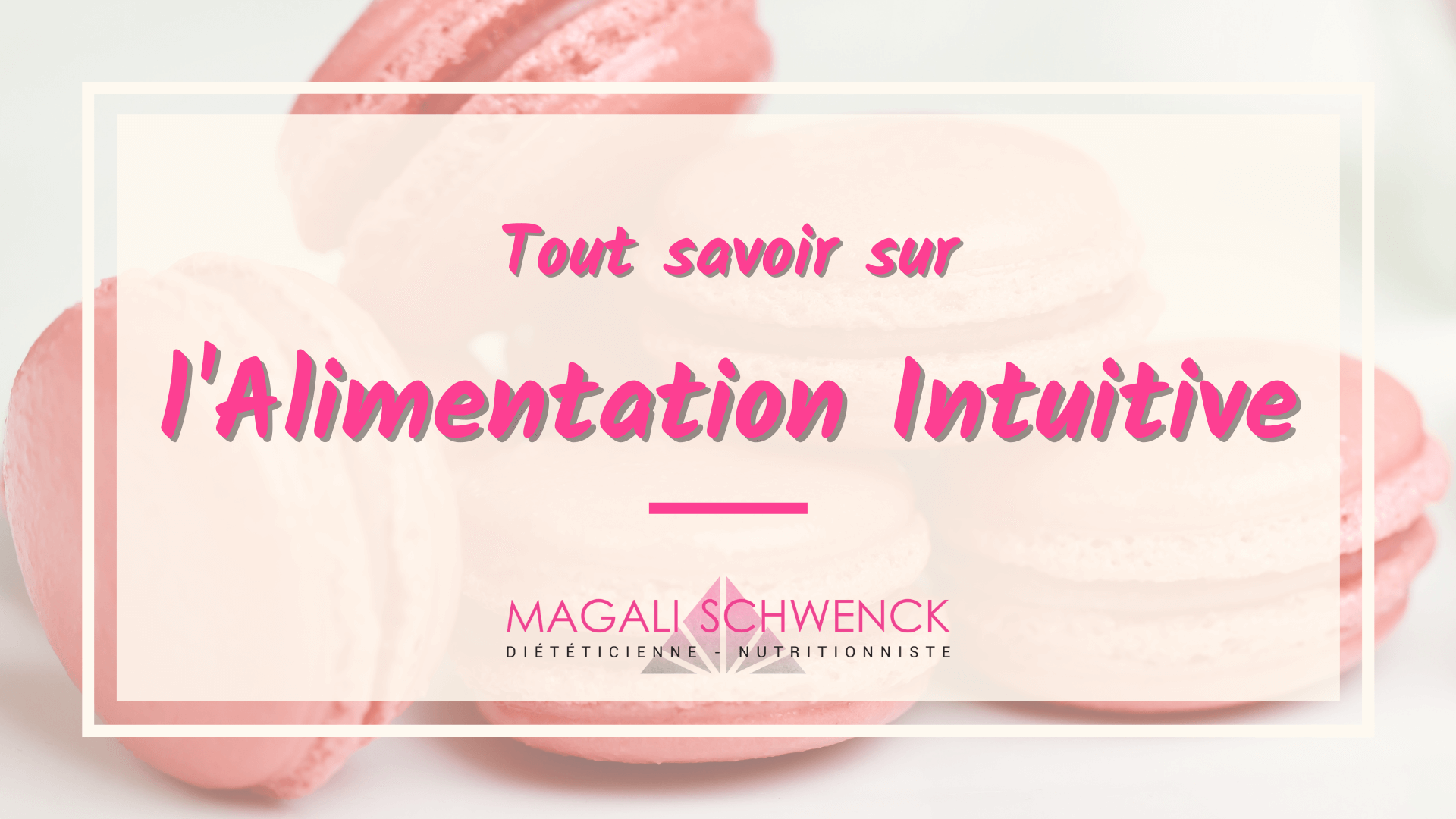article-tout-savoir-alimentation-intuitive-magali-schwenck