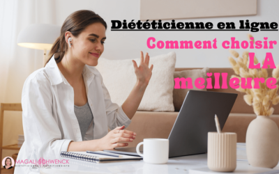 Diététicienne en ligne : Comment choisir LA meilleure pour des consultations de qualité ?