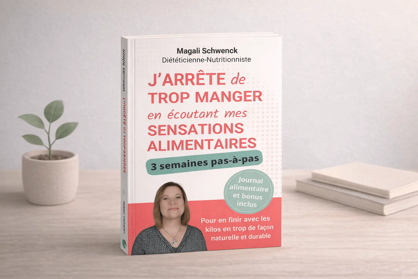 Couverture du livre J’arrête de trop manger en écoutant mes sensations alimentaires de Magali Schwenck, diététicienne-nutritionniste à Varilhes en Ariège